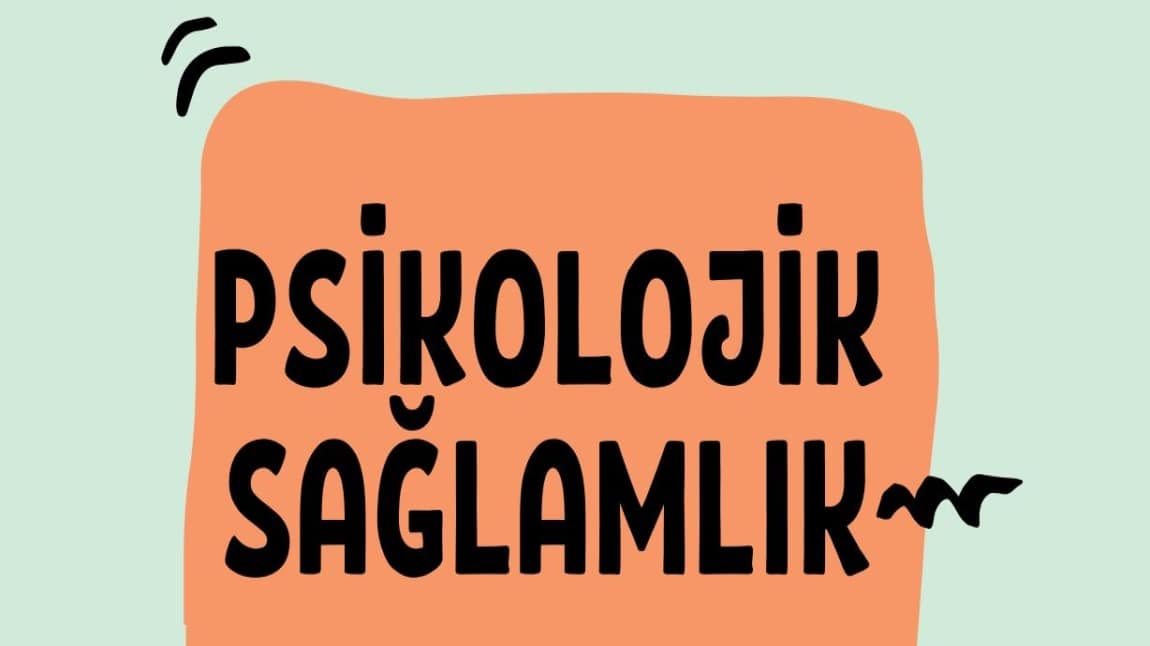 “Psikolojik Sağlamlık” ve “Hijyen” semineri